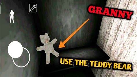 what does the teddy do in granny